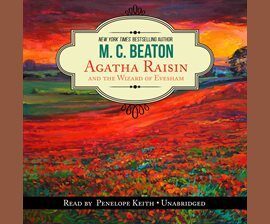 Agatha Raisin and the Wizard of Evesham