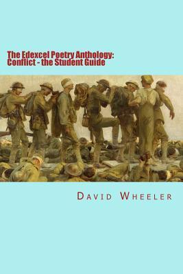 The Edexcel Poetry Anthology: Conflict - the Student Guide