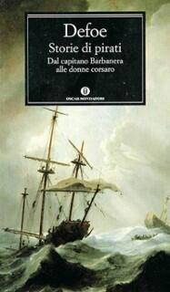 Storie di pirati. Dal capitano Barbanera alle donne corsaro