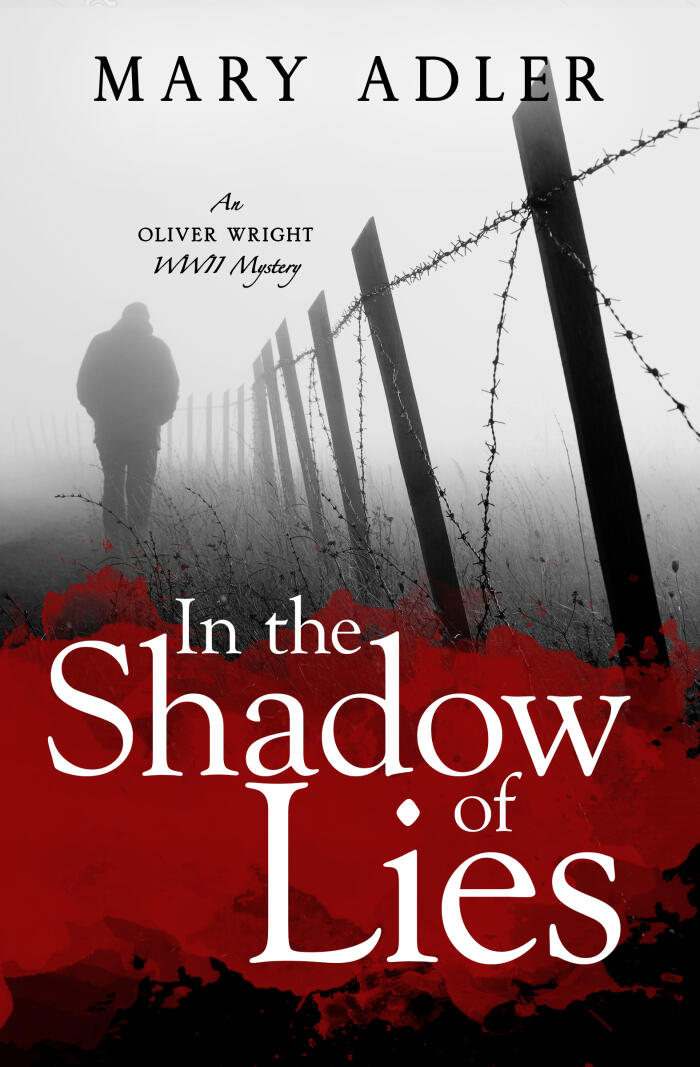 In the Shadow of Lies: An Oliver Wright WWII Mystery