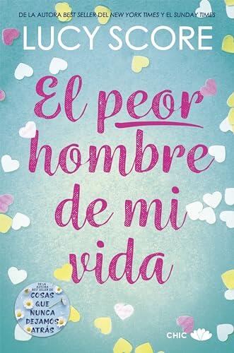 El Peor Hombre de Mi Vida