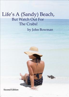 Life's A (Sandy) Beach, But Watch Out For The Crabs!