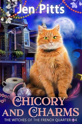 Chicory and Charms: The Witches of the French Quarter Mystery