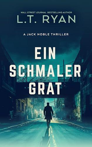 Ein Schmaler Grat: Ein Thriller (Die Jack-Noble-Serie 3)