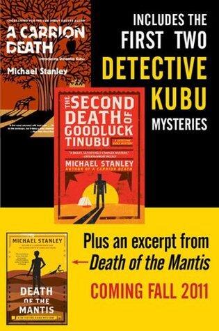 Michael Stanley Bundle: A Carrion Death & The 2nd Death of Goodluck Tinubu: The Detective Kubu Mysteries with Exclusive Excerpt of Death of the Mantis ... Crime Novel