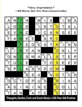 On Crosswords: Thoughts, Studies, Facts and Snark About a 100-Year-Old Pastime