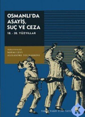 Osmanli'da Asayis Suc ve Ceza