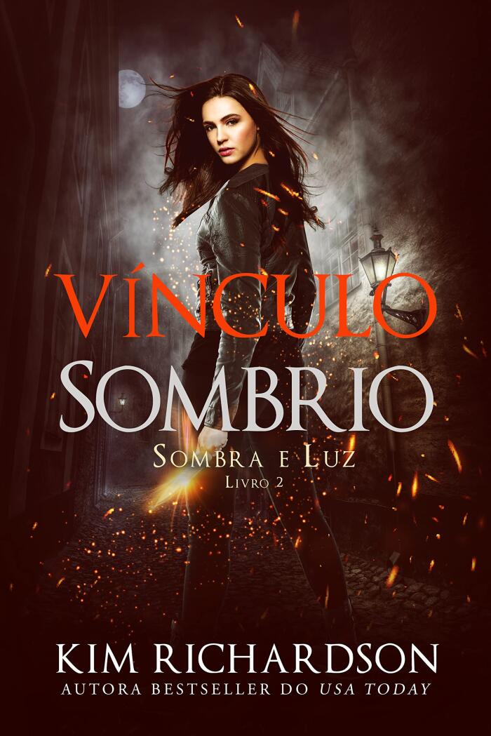 Vínculo Sombrio (Sombra e Luz Livro 2)