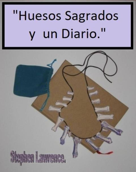 Huesos Sagrados y un Diario