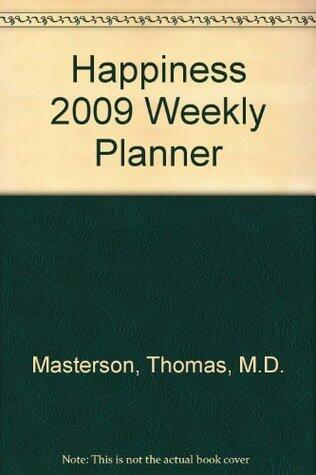2009 Happiness Weekly Planner