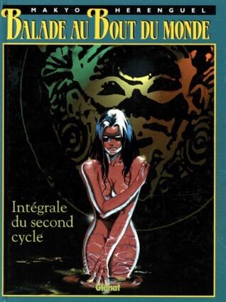 Balade au bout du monde - Intégrale du second cycle