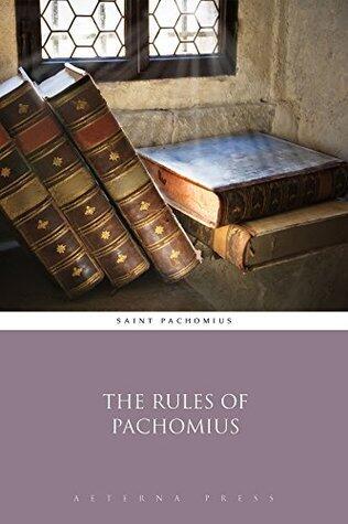 The Rules of Pachomius