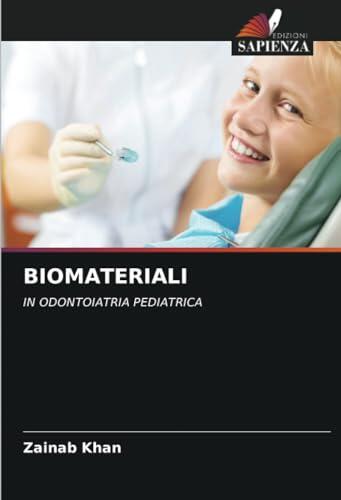 BIOMATERIALI: IN ODONTOIATRIA PEDIATRICA