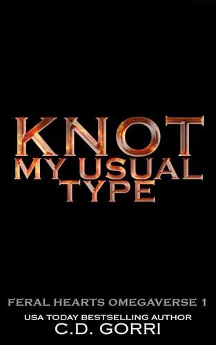 Knot My Usual Type: A Shifter Omegaverse Romance