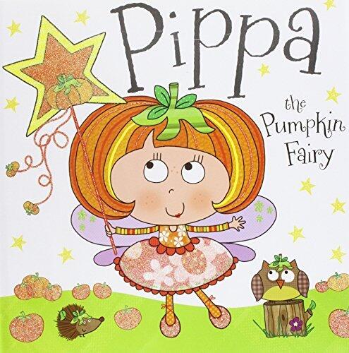 Pippa the Pumpkin Fairy Story Book