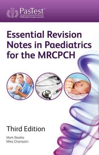 Essential Revision Notes in Paediatrics for the MRCPCH, Third Edition (11-Jun-2012) Paperback