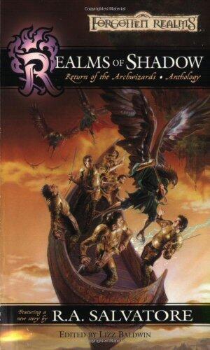 Realms of Shadow (Forgotten Realms: Return of the Archwizard anthology)