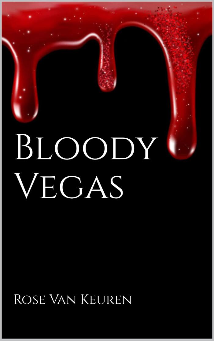 Bloody Vegas: The Bloody Vegas Series: Book 1