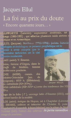 La foi au prix du doute.  "Encore quarante jours..."