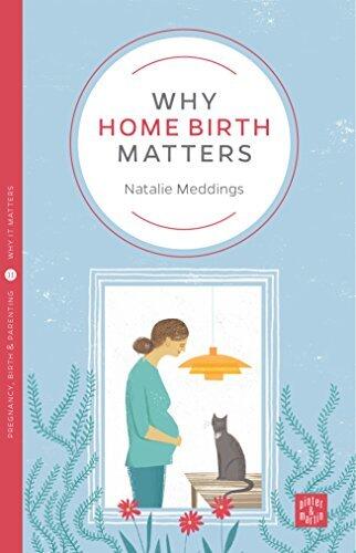 Why Home Birth Matters