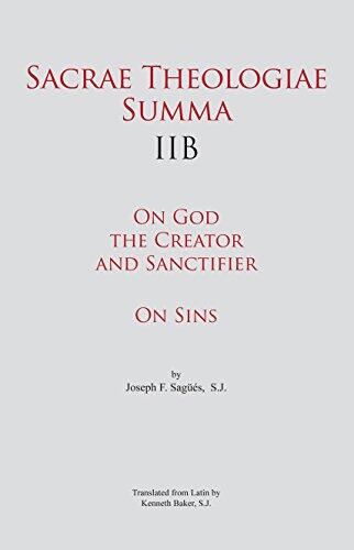 Sacrae Theologiae Summa (IIB): On God the Creator and Sanctifier • On Sins