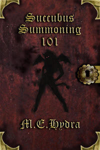 Succubus Summoning 101