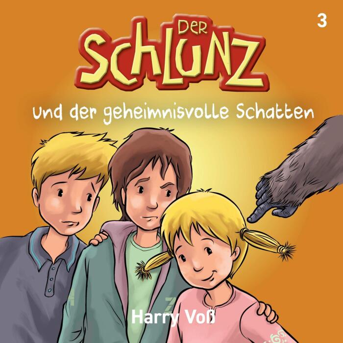 Der Schlunz und der geheimnisvolle Schatten: Der Schlunz 3
