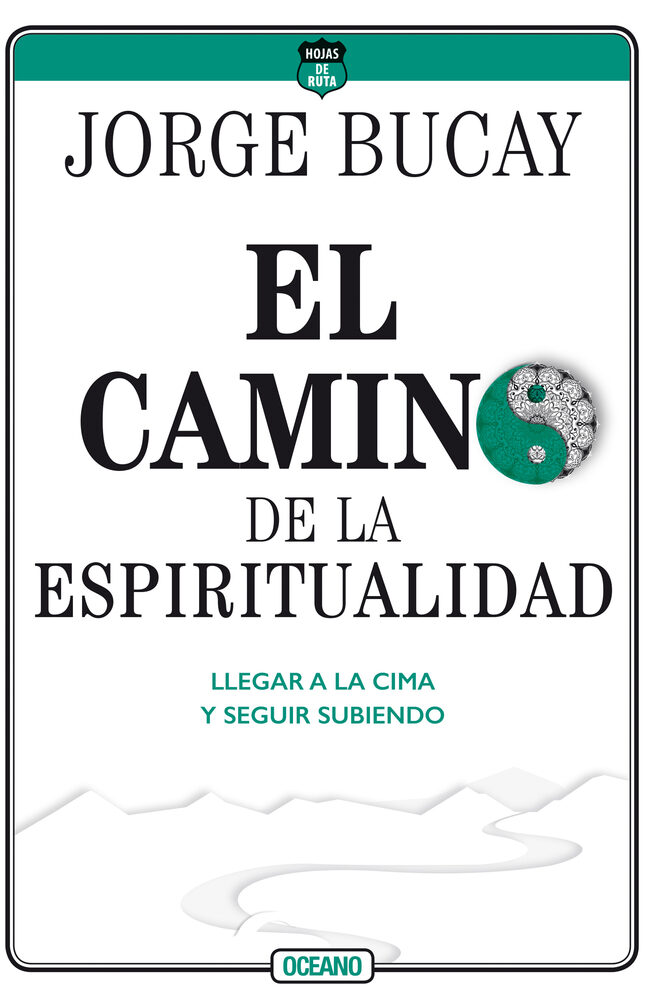 Camino de la espiritualidad: Llegar a la cima y seguir subiendo