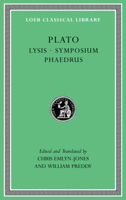Lysis. Symposium. Phaedrus