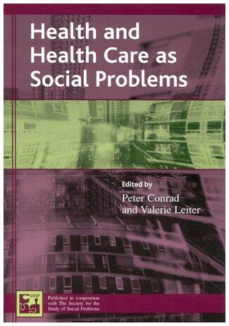 Health and Health Care as Social Problems