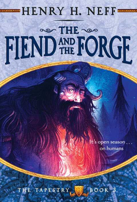 The Fiend and the Forge (Book Three of the Tapestry)