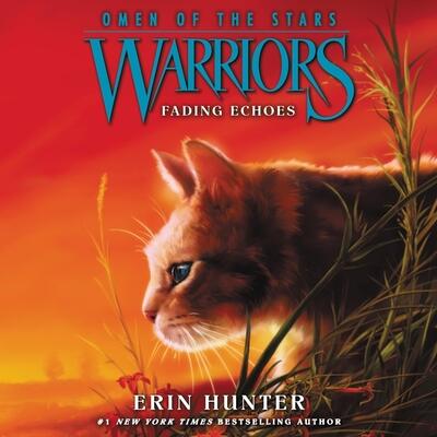Warriors: Omen of the Stars #2: Fading Echoes (The Warriors: Omen of the Stars Series)