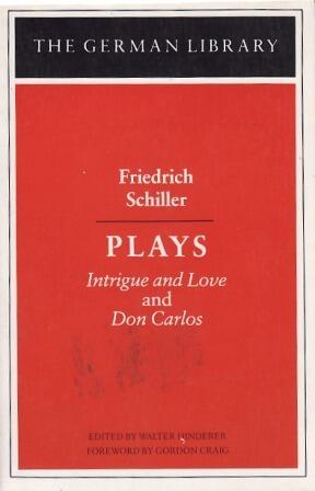 Plays: Intrigue and Love and Don Carlos (German Library)