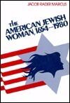 The American Jewish Woman, 1654-1980