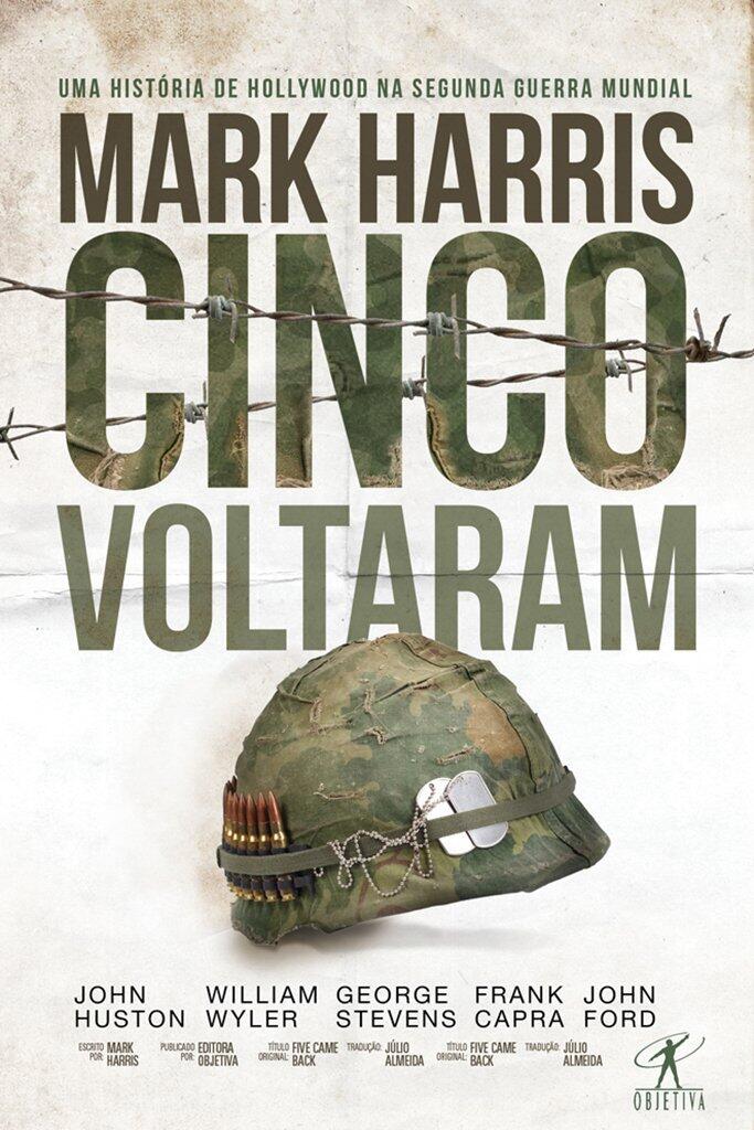 Cinco Voltaram: Uma História de Hollywood na Segunda Guerra Mundial