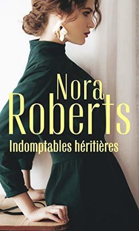 Indomptables héritières : Un coeur rebelle - La passion d'Amanda