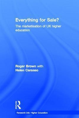 Everything for Sale? The Marketisation of UK Higher Education: The marketisation of UK higher education