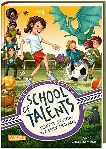 School of Talents (Fünfte Stunde: Klassen Treffen!)