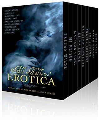 All Hallows' Erotica: Nine All-New Stories by Bestselling Authors