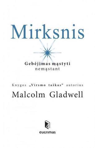 Mirksnis. Gebėjimas mąstyti nemąstant
