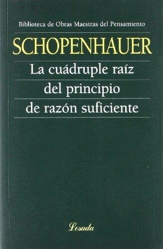 La cuádruple raíz del principio de razón suficiente