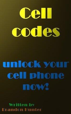 Cell codes - Unlock your phone now!