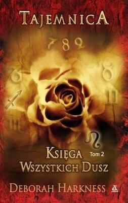 Księga Wszystkich Dusz. Tom 2: Tajemnica