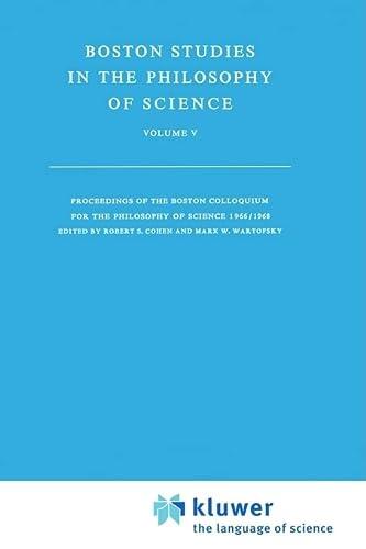 Proceedings of the Boston Colloquium for the Philosophy of Science, 1966-1968,