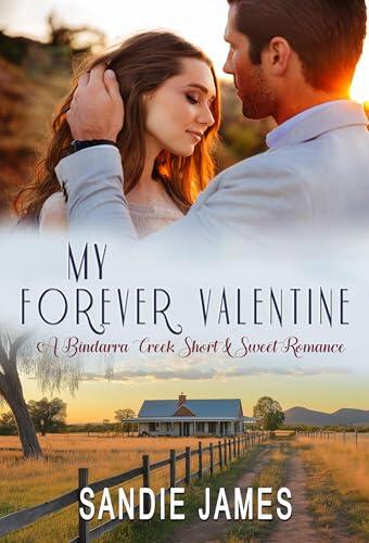 My Forever Valentine: Bindarra Creek ~ Short & Sweet