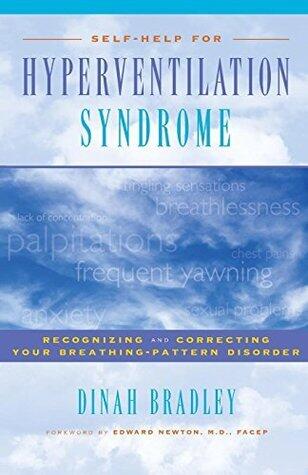 Self-Help for Hyperventilation Syndrome: Recognizing and Correcting Your Breathing Pattern Disorder