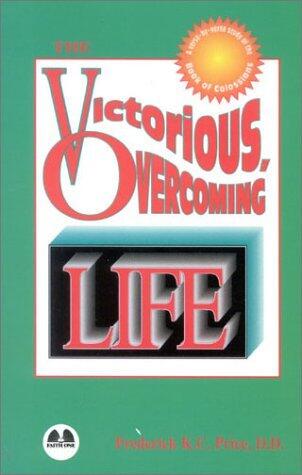 The Victorious Overcoming Life