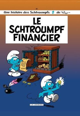 Les Schtroumpfs - tome 16 - Le Schtroumpf financier