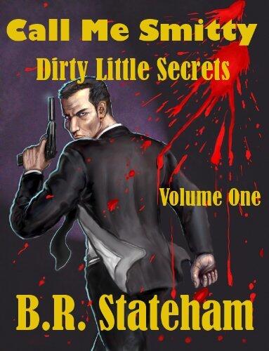 Call Me Smitty: Dirty Little Secrets