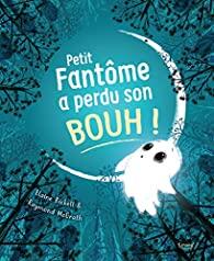 Petit Fantôme a Perdu Son Bouh!